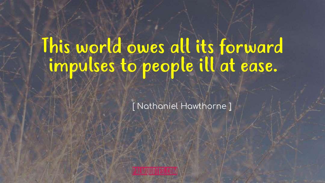 Owes quotes by Nathaniel Hawthorne