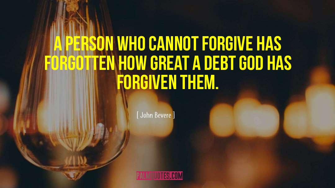 Owing A Debt quotes by John Bevere
