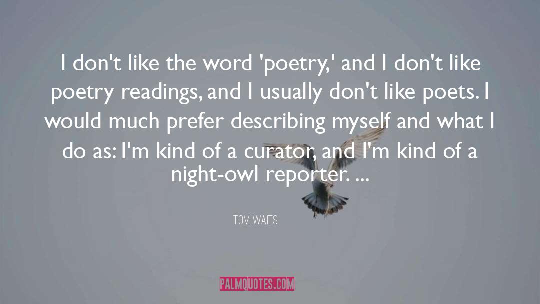 Owl quotes by Tom Waits
