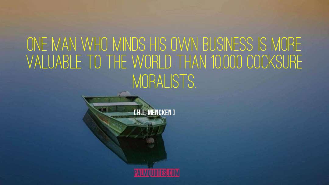 Own Business quotes by H.L. Mencken
