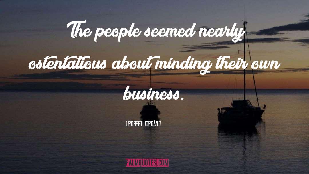 Own Business quotes by Robert Jordan