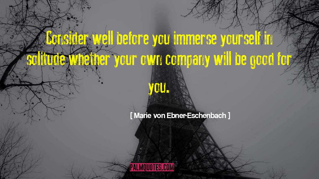 Own Company quotes by Marie Von Ebner-Eschenbach