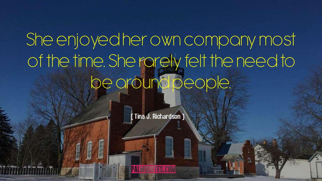 Own Company quotes by Tina J. Richardson