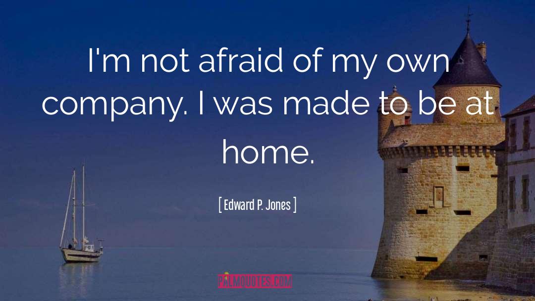 Own Company quotes by Edward P. Jones