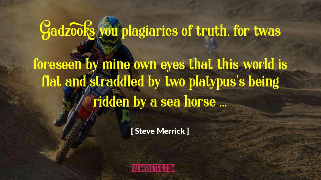 Own Eyes quotes by Steve Merrick