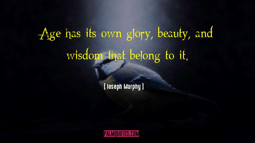 Own Glory quotes by Joseph Murphy