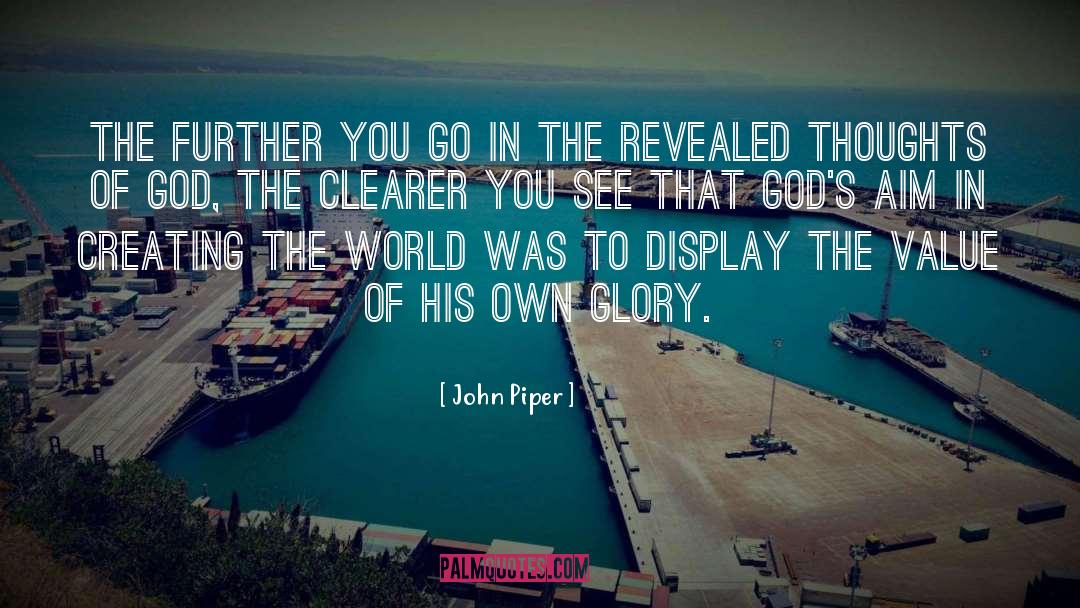 Own Glory quotes by John Piper