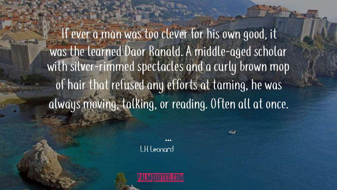 Own Good quotes by L.H. Leonard