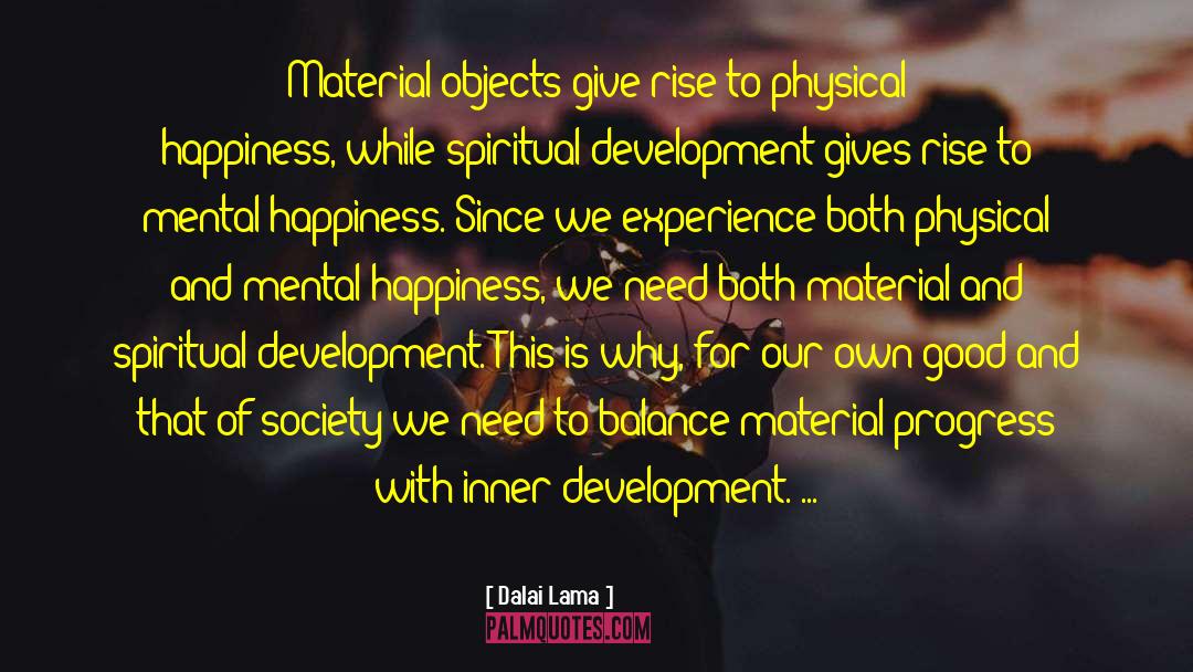 Own Good quotes by Dalai Lama