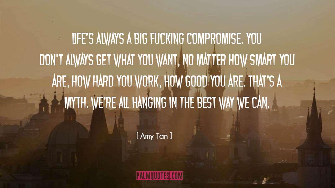 Own Hard quotes by Amy Tan