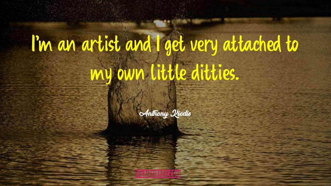Own Little World quotes by Anthony Kiedis