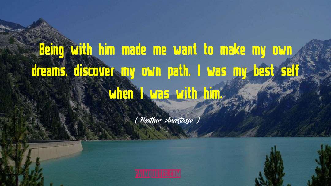 Own Path quotes by Heather Anastasiu