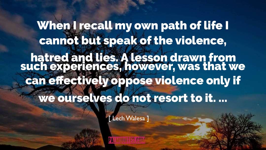 Own Path quotes by Lech Walesa