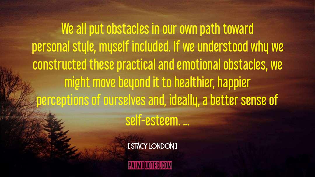 Own Path quotes by Stacy London