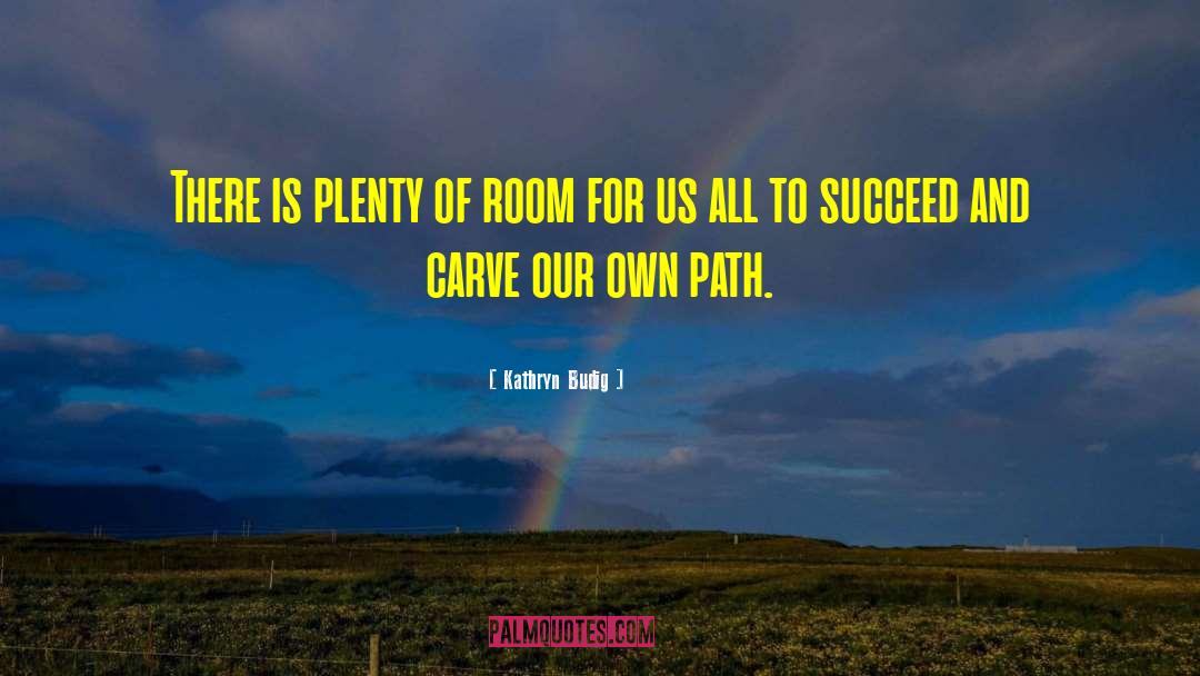 Own Path quotes by Kathryn Budig