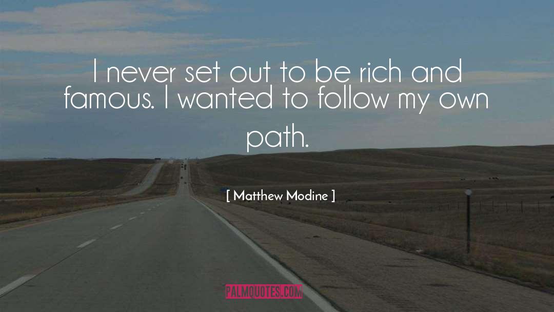 Own Path quotes by Matthew Modine