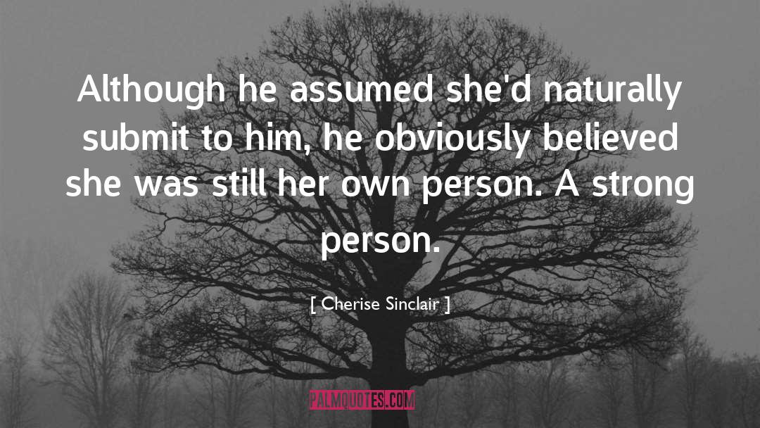 Own Person quotes by Cherise Sinclair