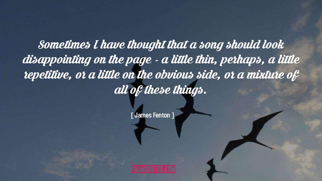 Own Song quotes by James Fenton