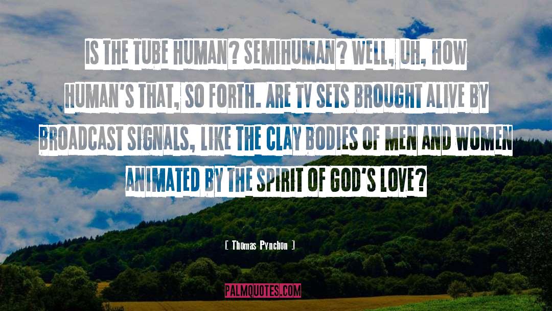Own Spirit quotes by Thomas Pynchon