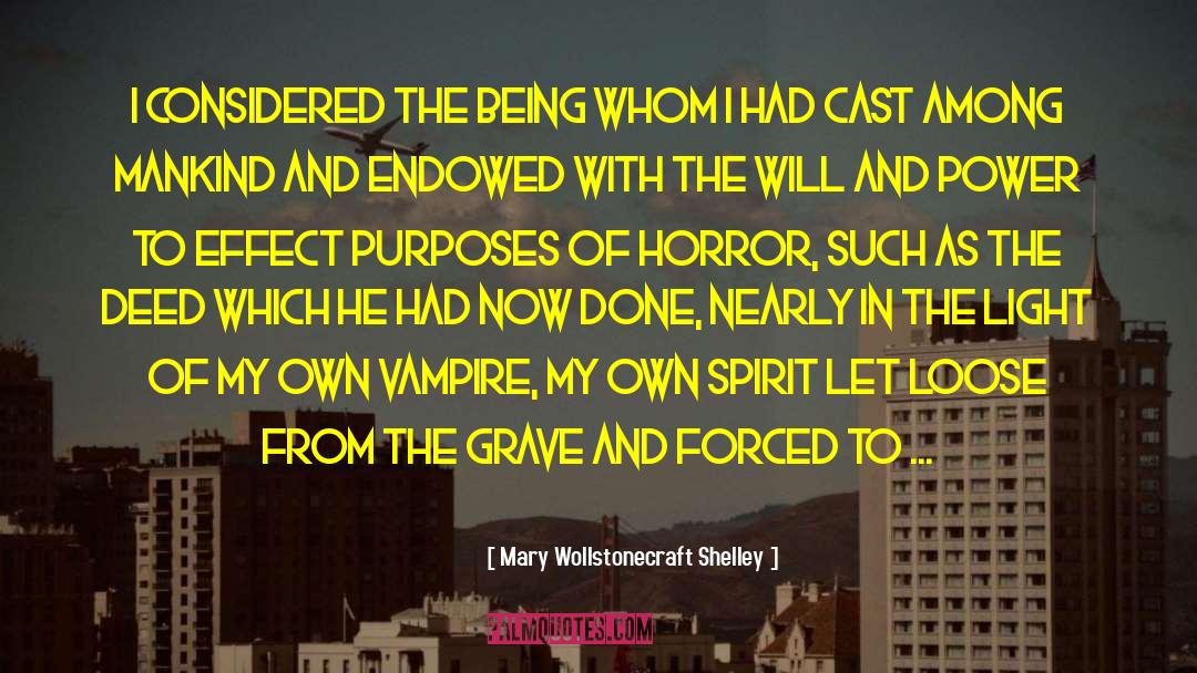 Own Spirit quotes by Mary Wollstonecraft Shelley