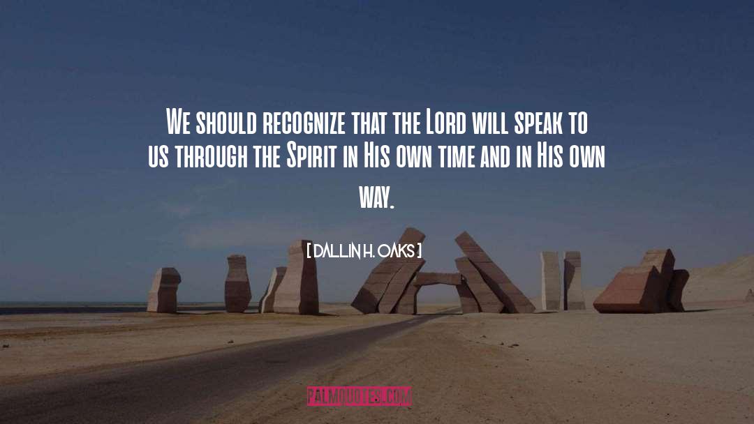 Own Way quotes by Dallin H. Oaks