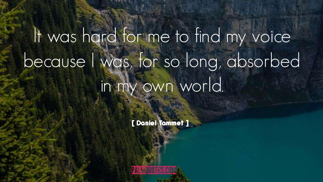 Own World quotes by Daniel Tammet