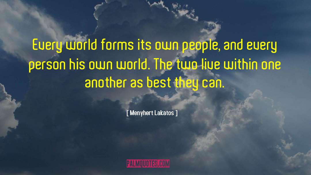 Own World quotes by Menyhert Lakatos