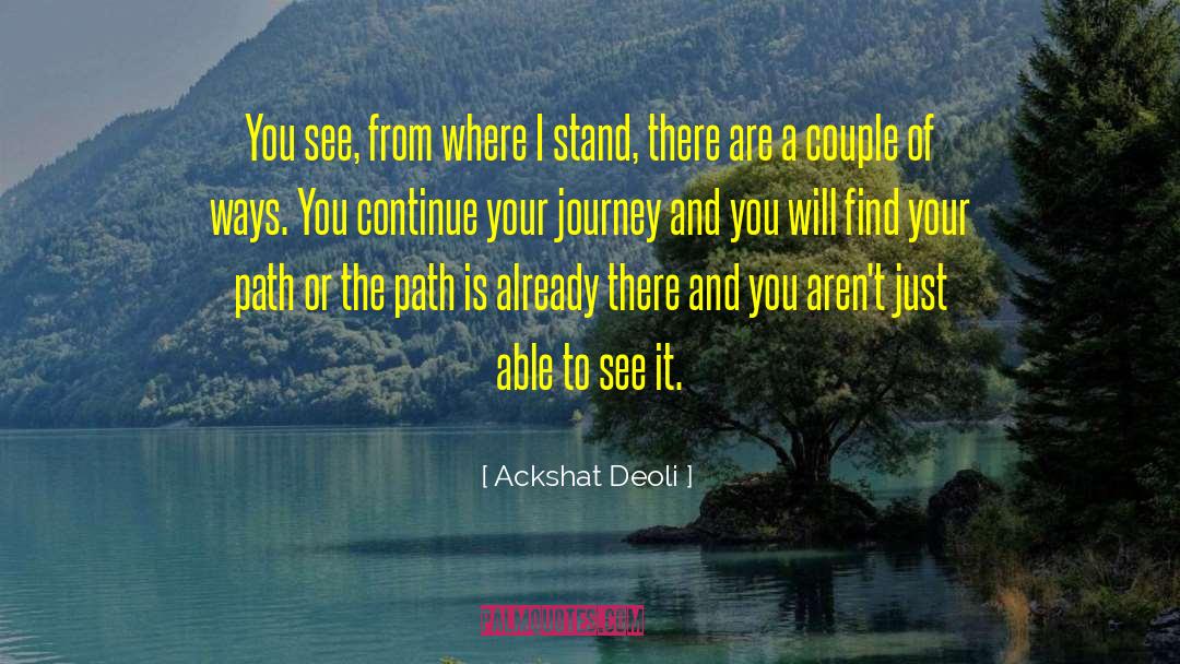 Own Your Path quotes by Ackshat Deoli