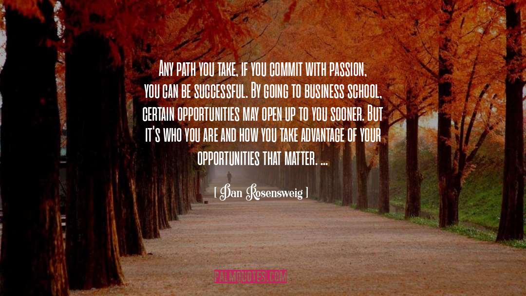 Own Your Path quotes by Dan Rosensweig