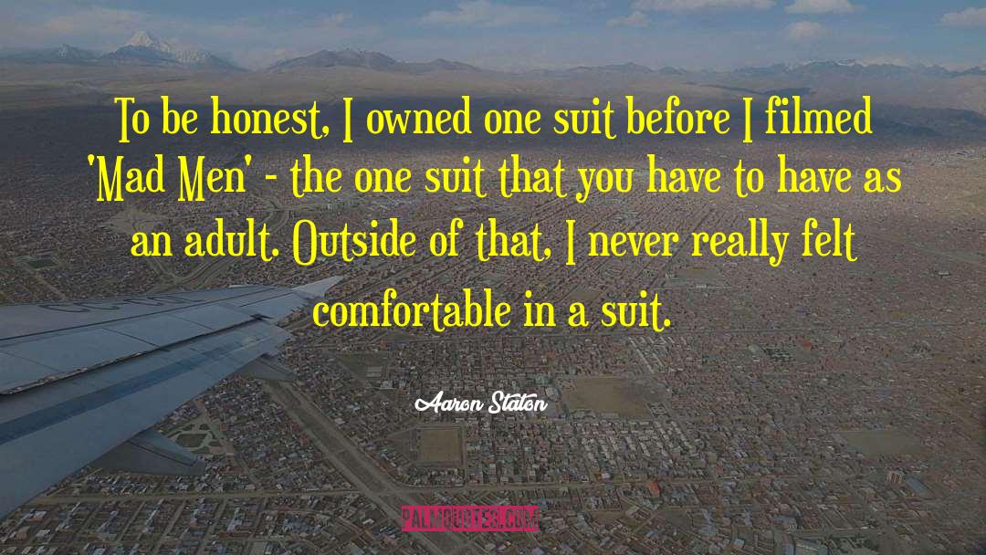 Owned quotes by Aaron Staton