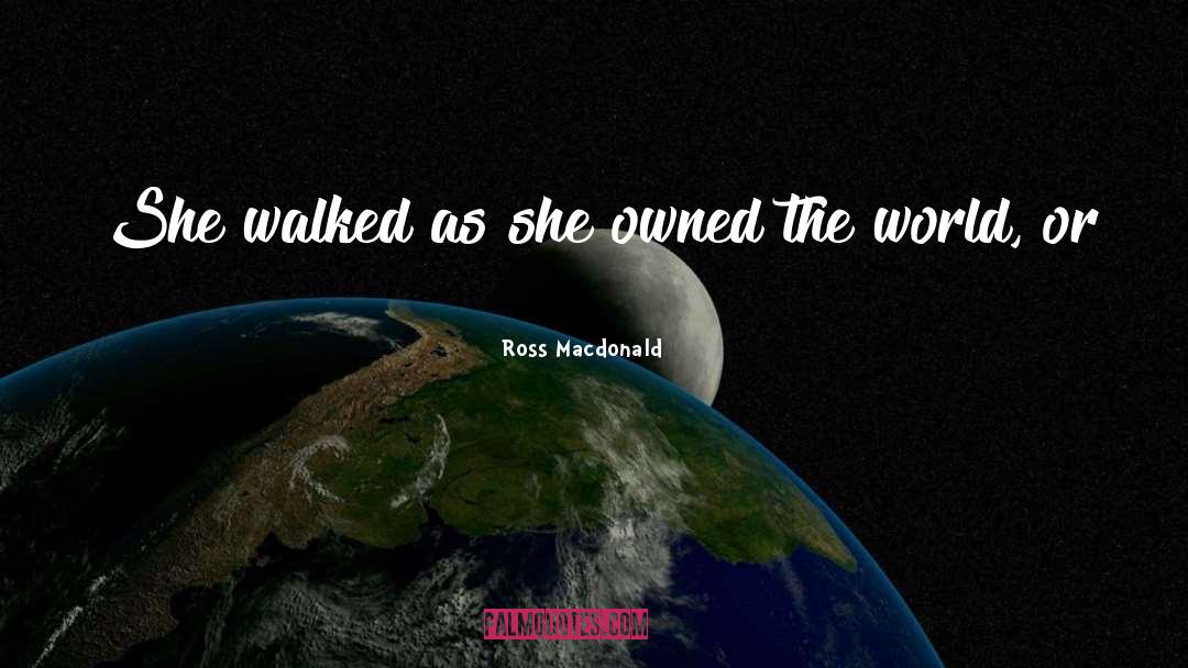 Owned quotes by Ross Macdonald