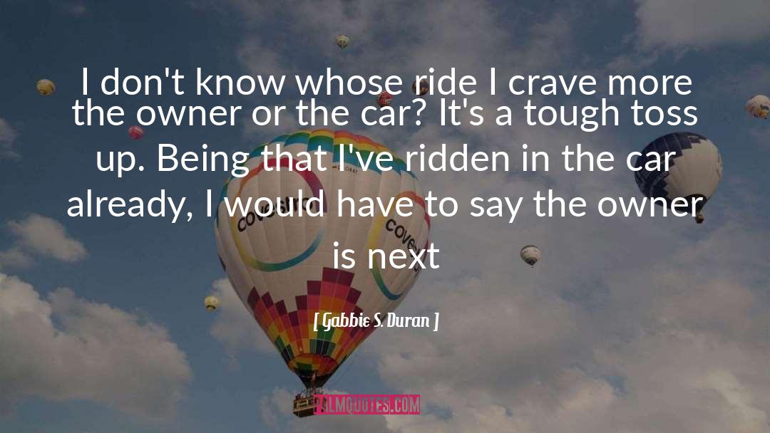 Owner quotes by Gabbie S. Duran