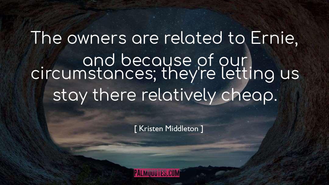 Owners quotes by Kristen Middleton