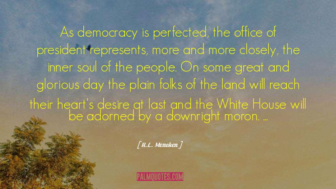 Ownership Of Land quotes by H.L. Mencken