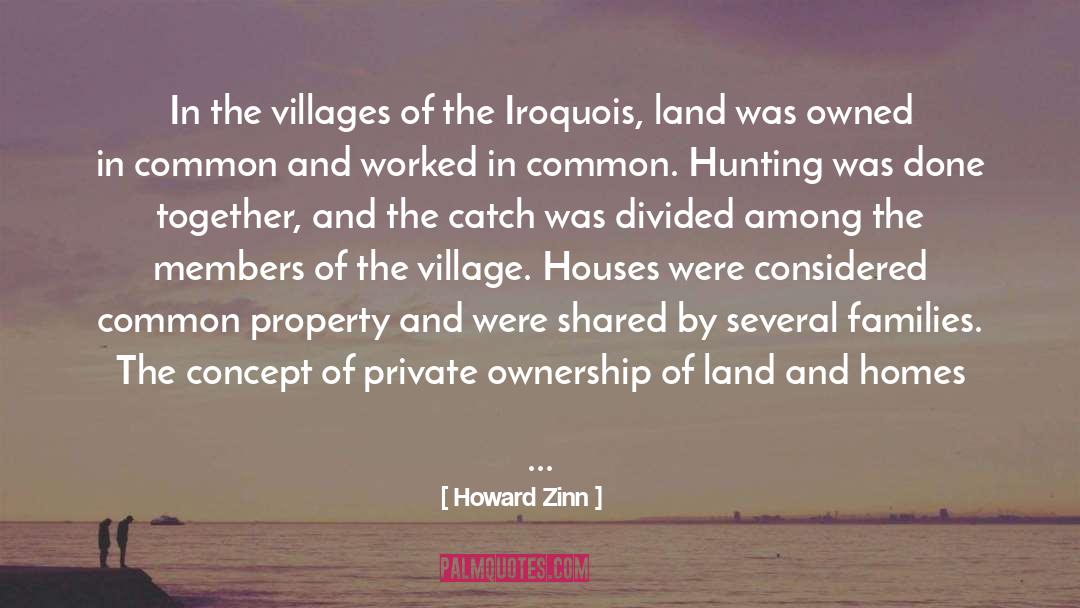 Ownership Of Land quotes by Howard Zinn