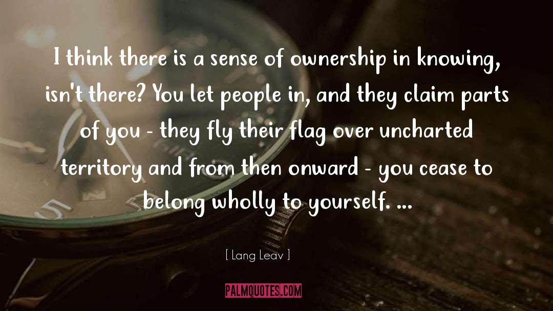 Ownership quotes by Lang Leav