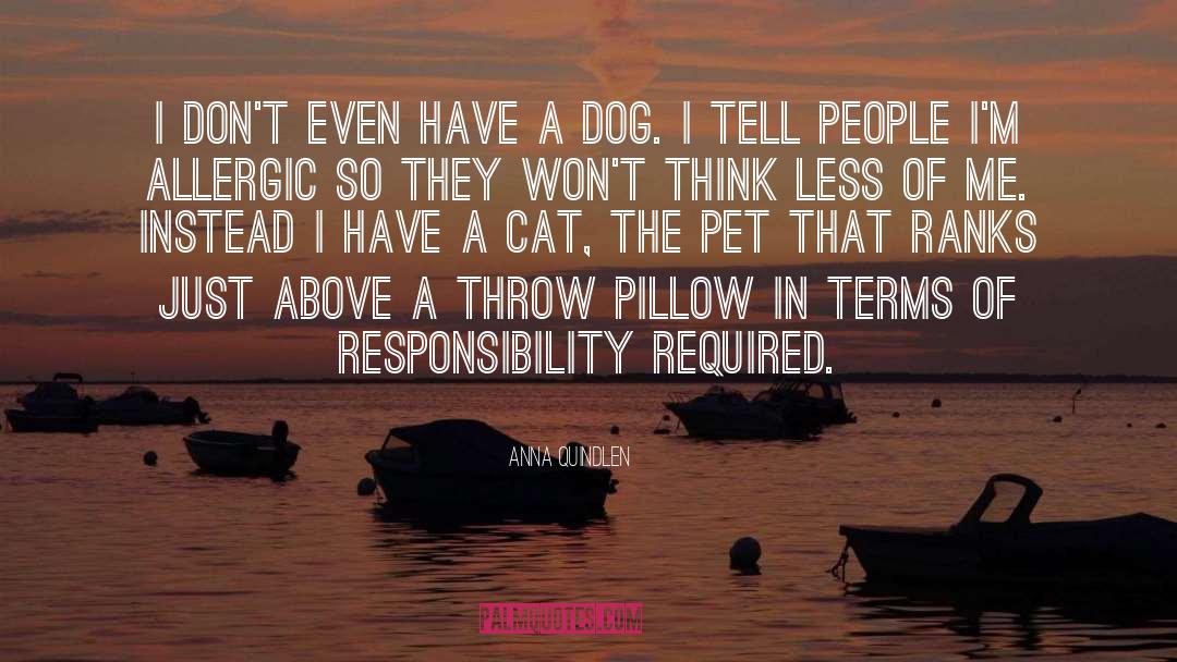 Owning A Pet quotes by Anna Quindlen