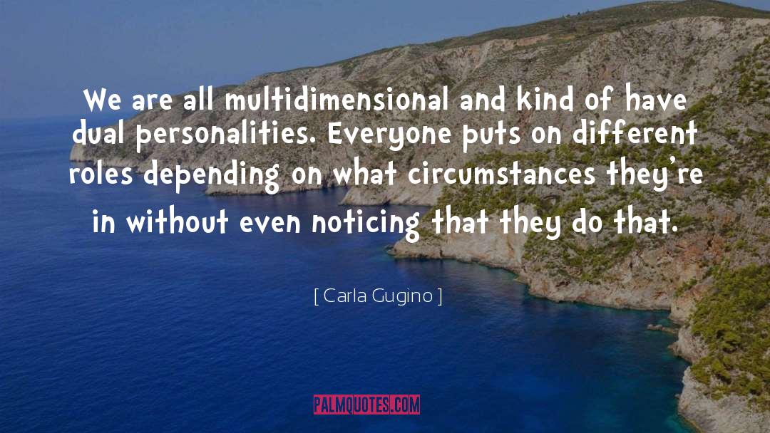 Owning Circumstances quotes by Carla Gugino
