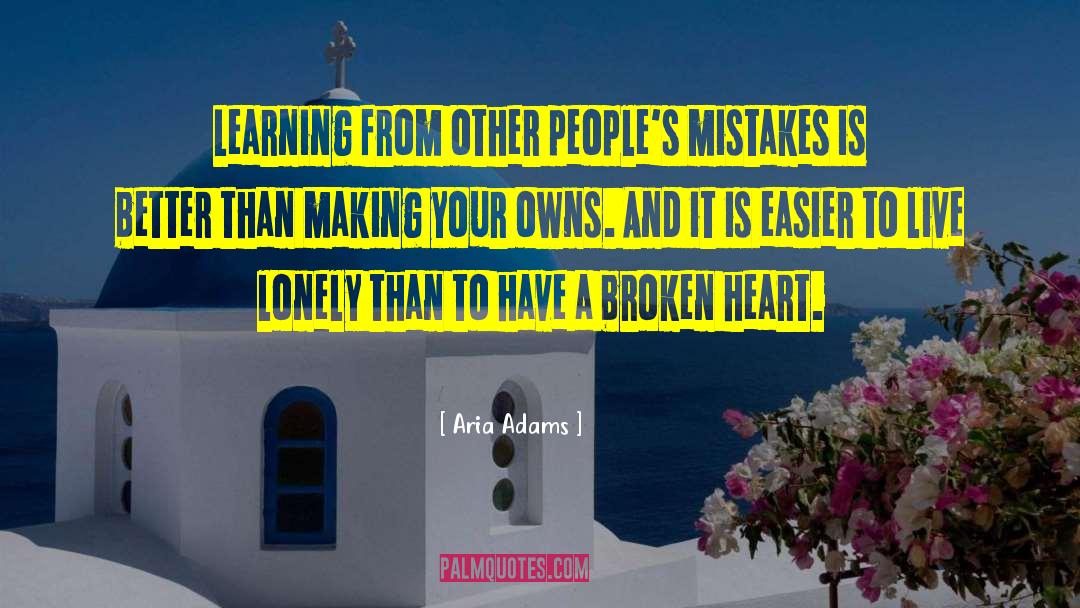 Owning Your Mistakes quotes by Aria Adams