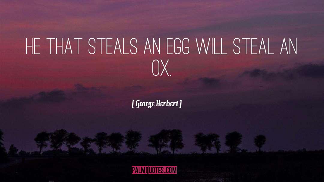 Ox quotes by George Herbert