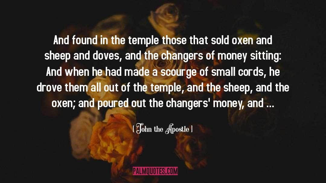 Oxen quotes by John The Apostle