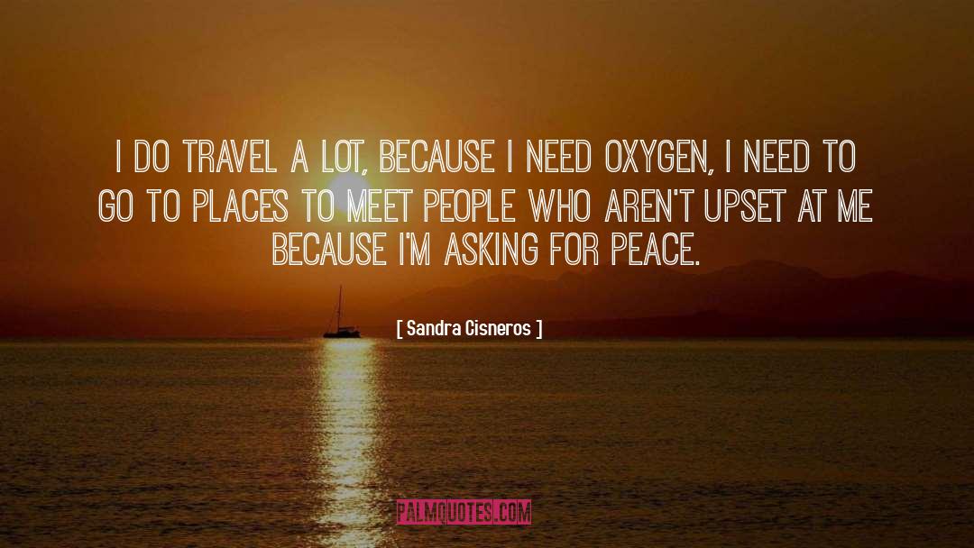 Oxygen quotes by Sandra Cisneros