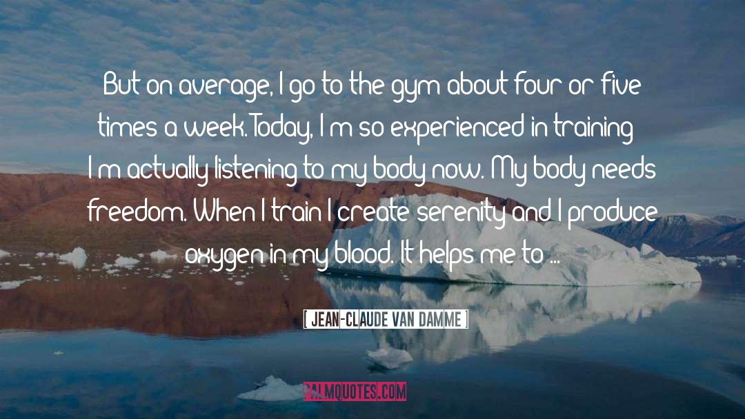 Oxygen quotes by Jean-Claude Van Damme