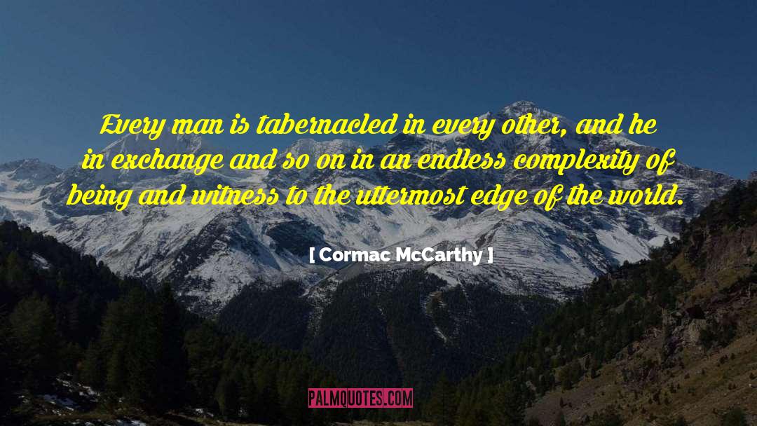 Oxygenation Of Blood quotes by Cormac McCarthy