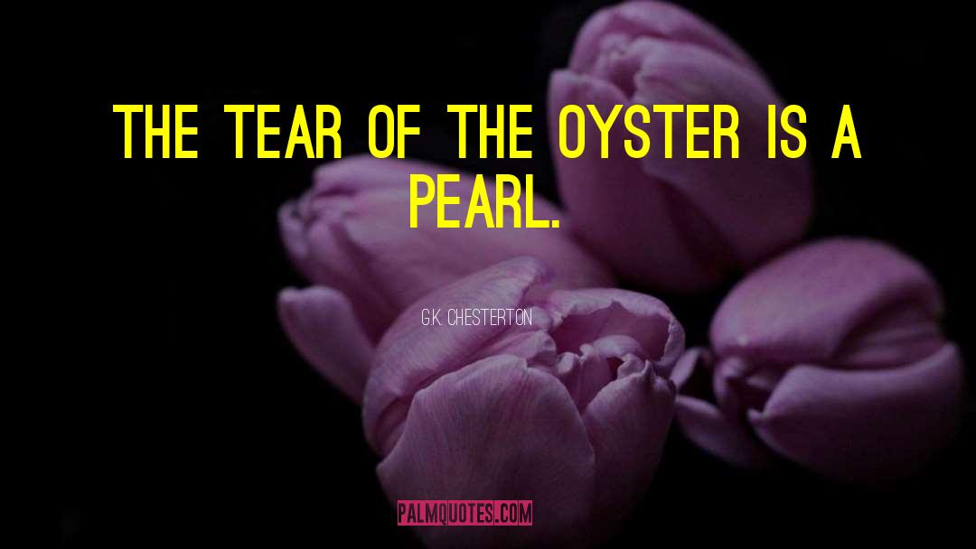 Oyster quotes by G.K. Chesterton