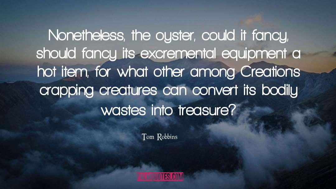 Oyster quotes by Tom Robbins