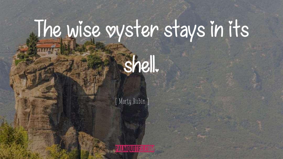 Oyster quotes by Marty Rubin