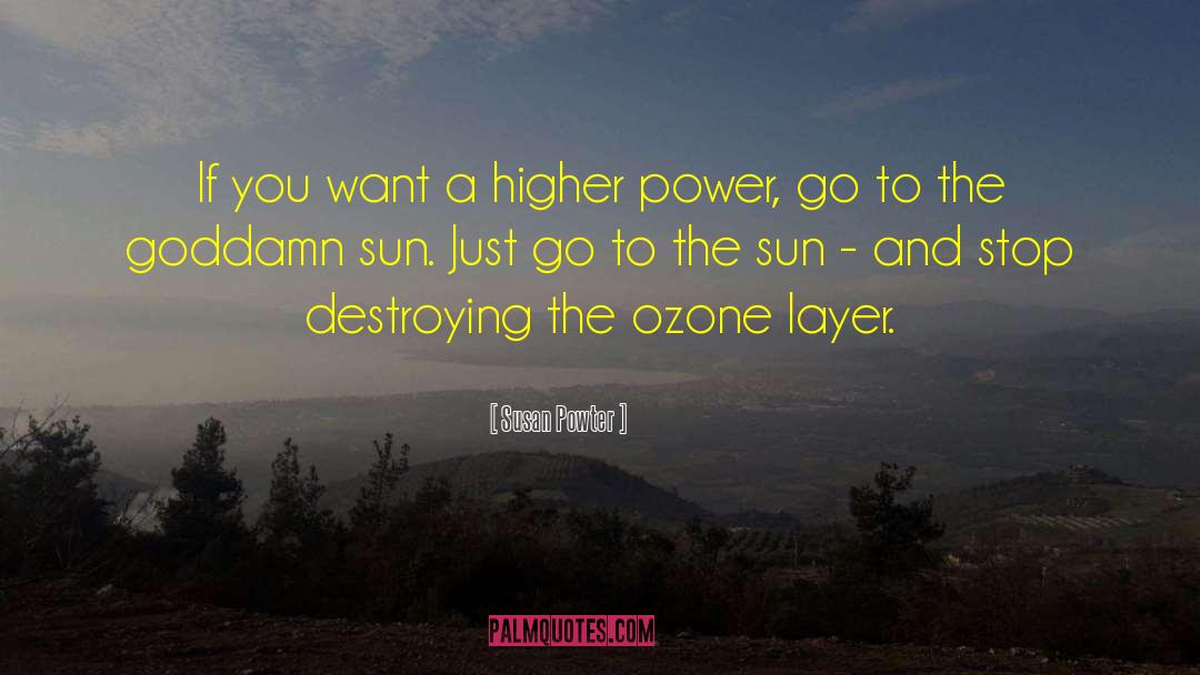 Ozone Depletion quotes by Susan Powter