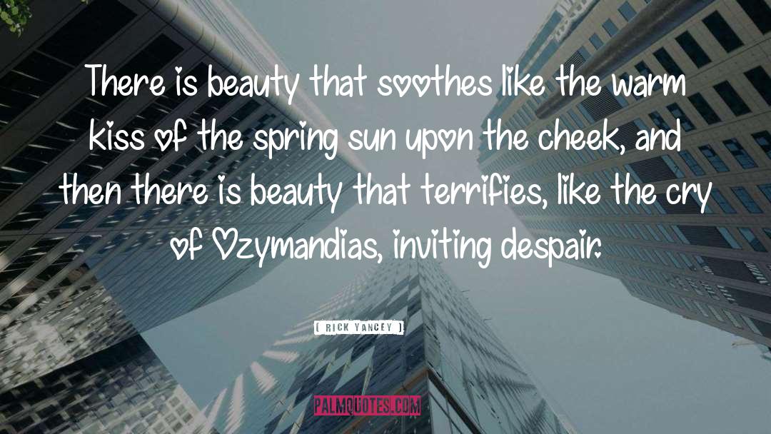 Ozymandias quotes by Rick Yancey