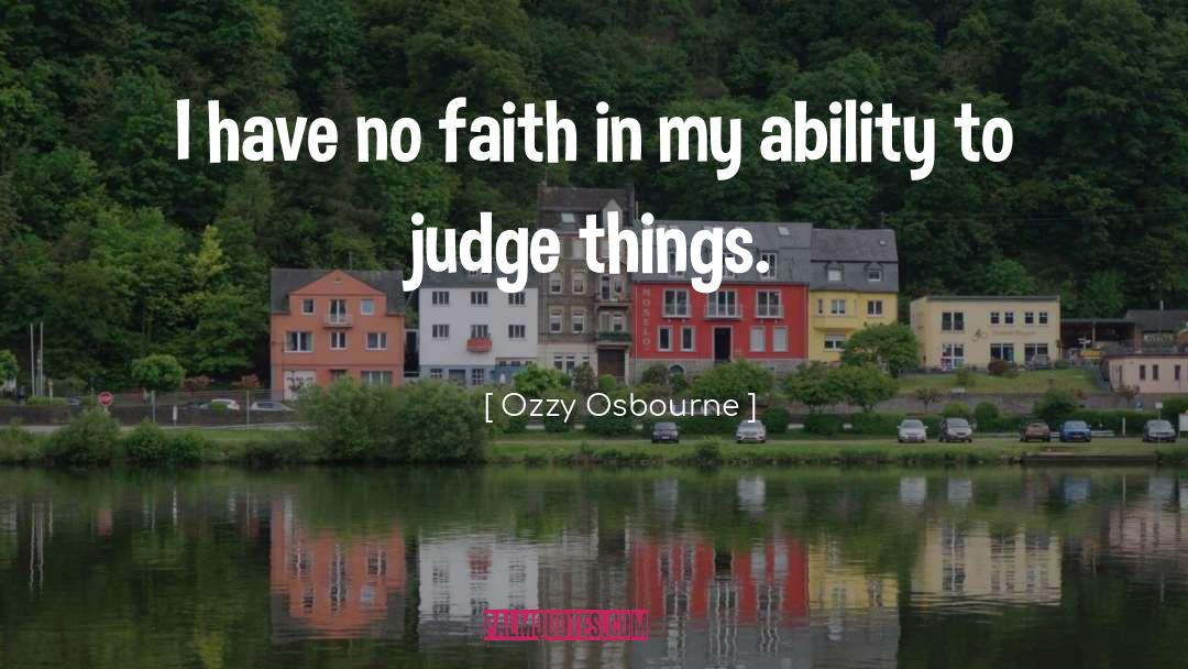 Ozzy quotes by Ozzy Osbourne